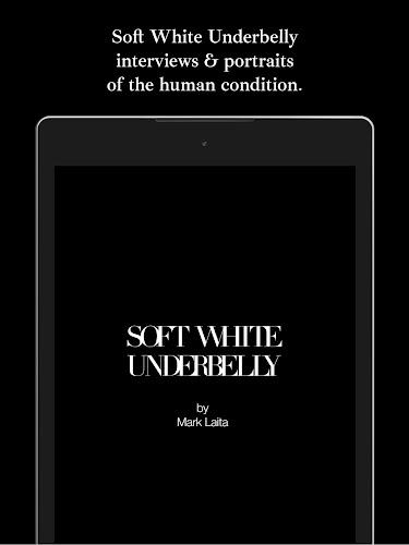 Soft White Underbelly Screenshot5