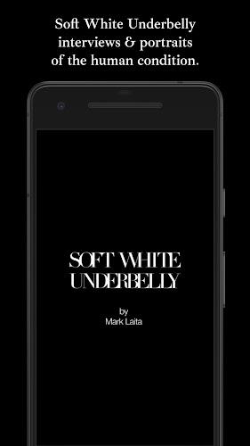 Soft White Underbelly Screenshot1