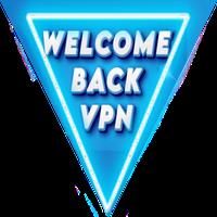 WELCOME BACK VPN APK